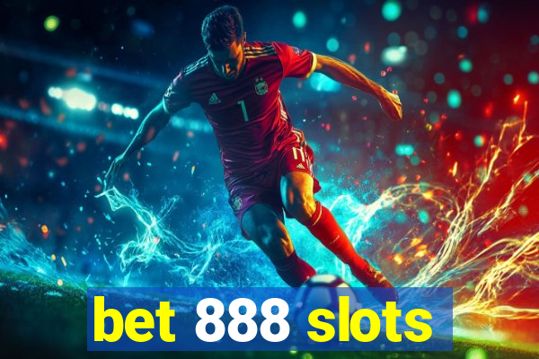 bet 888 slots